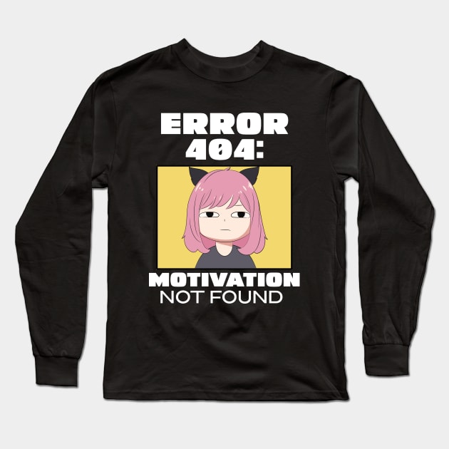 Error 404: Motivation not found Long Sleeve T-Shirt by mksjr